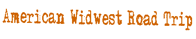 American Midwest Road Trip