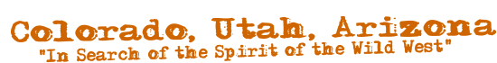 In Search of the Spirit of the Wild West