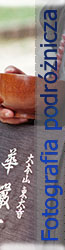 Fotografia podróżnicza - podroze.swulinski.com